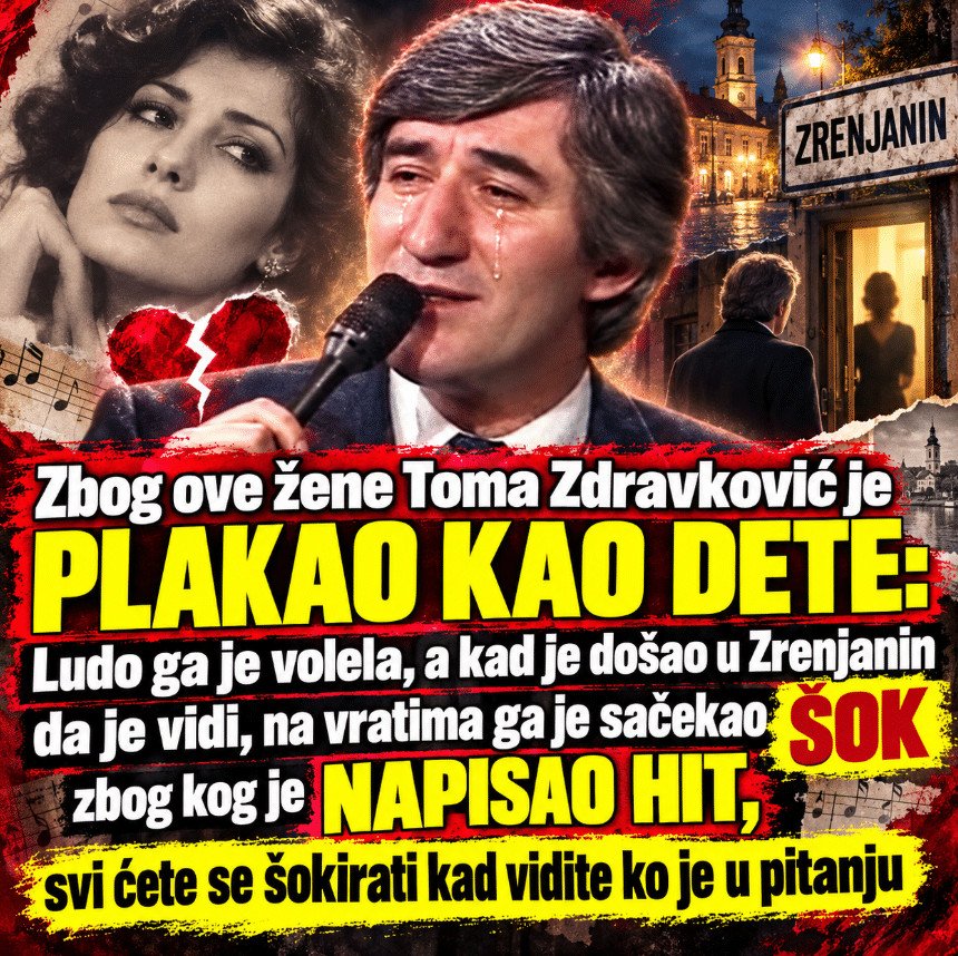 Zbog ove žene Toma Zdravković je plakao kao dete: Ludo ga je volela, a kad je došao da je vidi, na vratima ga je sačekao šok zbog kog je napisao hit, a kad vidite ko je zanijemit ćete!!! (FOTO)